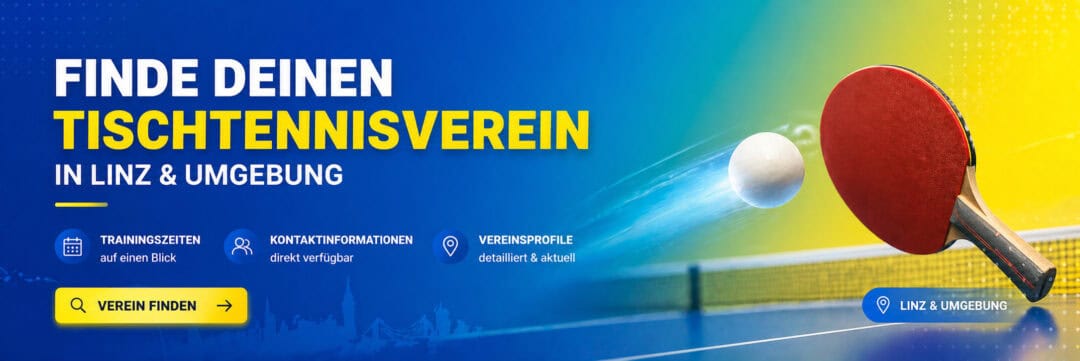 Tischtennis in Linz: Schnelles Spiel und Spaß für alle Altersgruppen.
