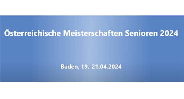 Österreichische Seniorenmeisterschaft 2024