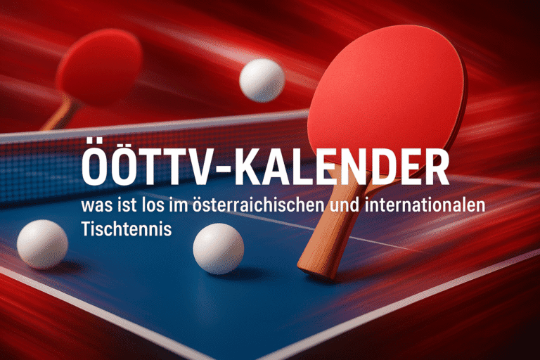 Tischtennis Tisch mit Schlägern und Bällen, ÖTTTV-Kalender, für Tischtennis in Linz & Umgebung.